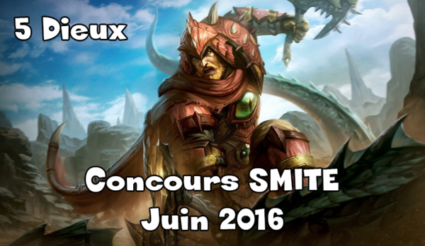 Concours : Codes pour Dieux SMITE à gagner Juin 2016
