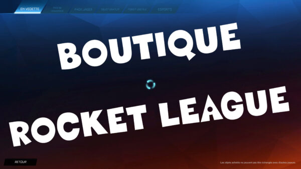 Boutique Rocket League 24-25 février 2021