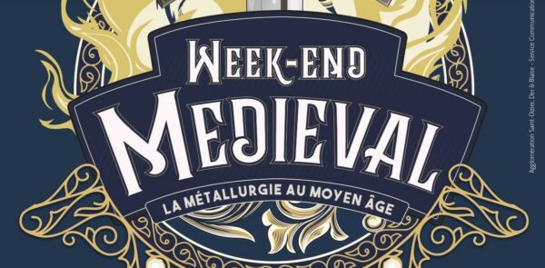 Week-End Médiéval 2022 à Metallurgic Park !