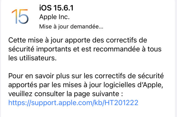 La mise à jour iOS 15.6.1 est importante pour votre sécurité !