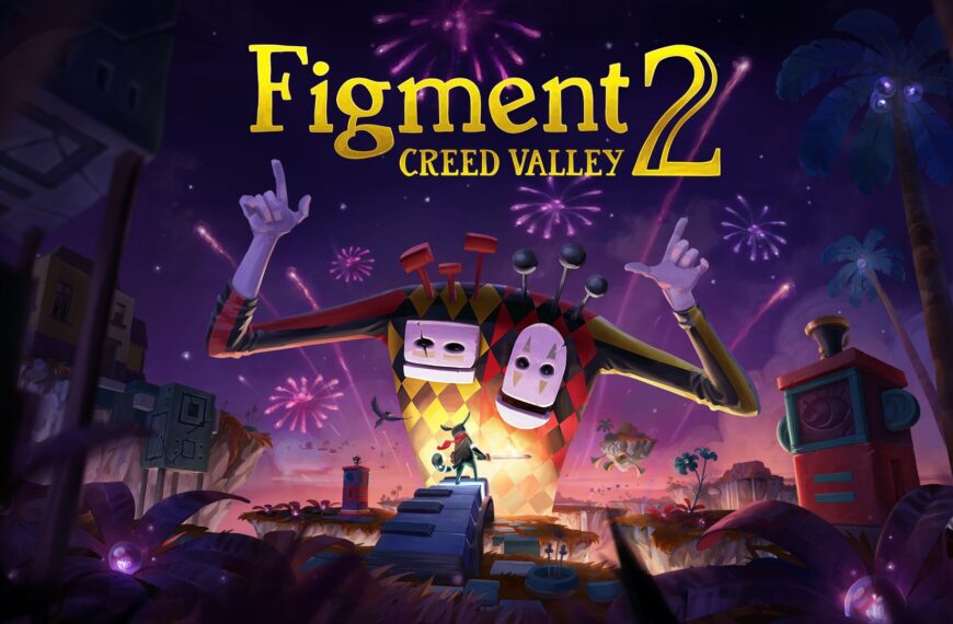Figment 2 : Creed Valley est disponible !