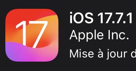 Mise à jour de iOS 17.7.1 pour iPhone et iPad