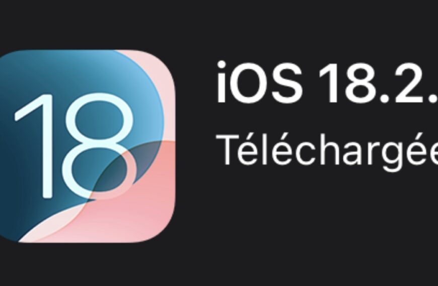 La mise à jour iOS 18.2.1 est disponible !